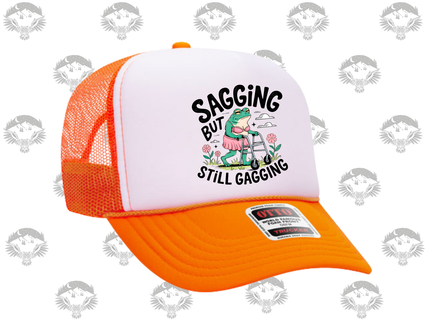 Saggin’ But Still Gaggin’ – Otto Trucker Hat