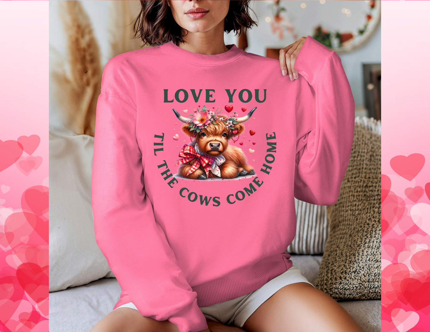 “I Love You ’Til the Cows Come Home”