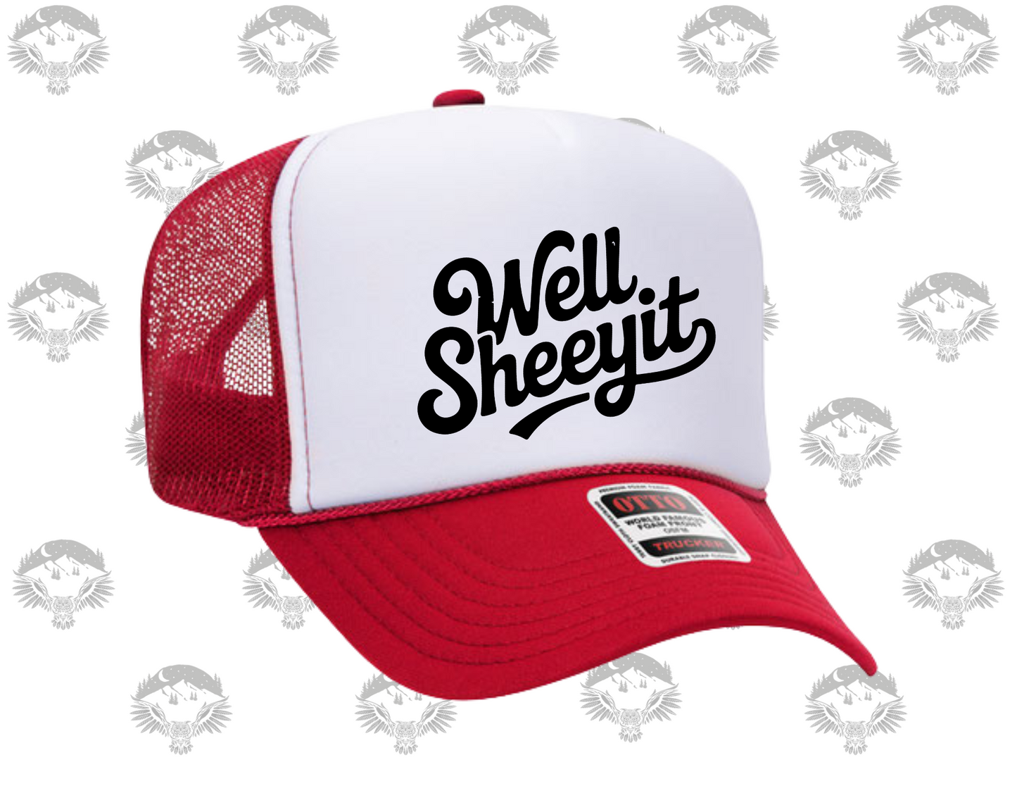 “Well Sheeyit” Trucker Hat – Otto Cap