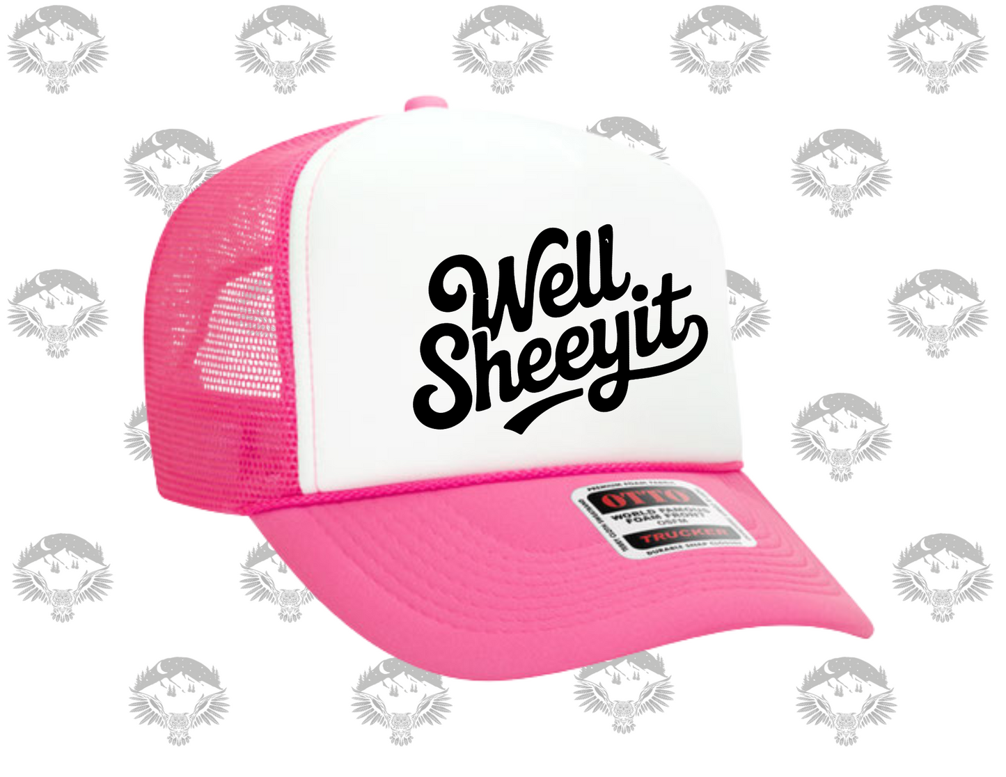 “Well Sheeyit” Trucker Hat – Otto Cap