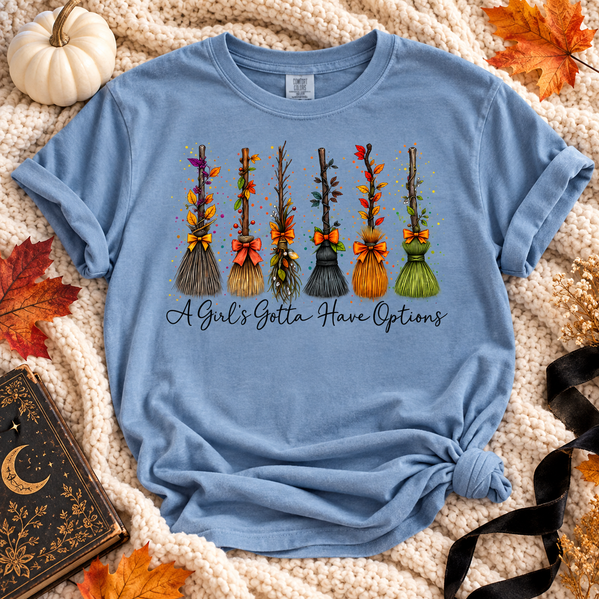 A Girl’s Gotta Have Options Witch Broom Tee | Comfort Colors Denim