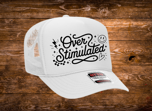 Over Stimulated OTTO Trucker Hat