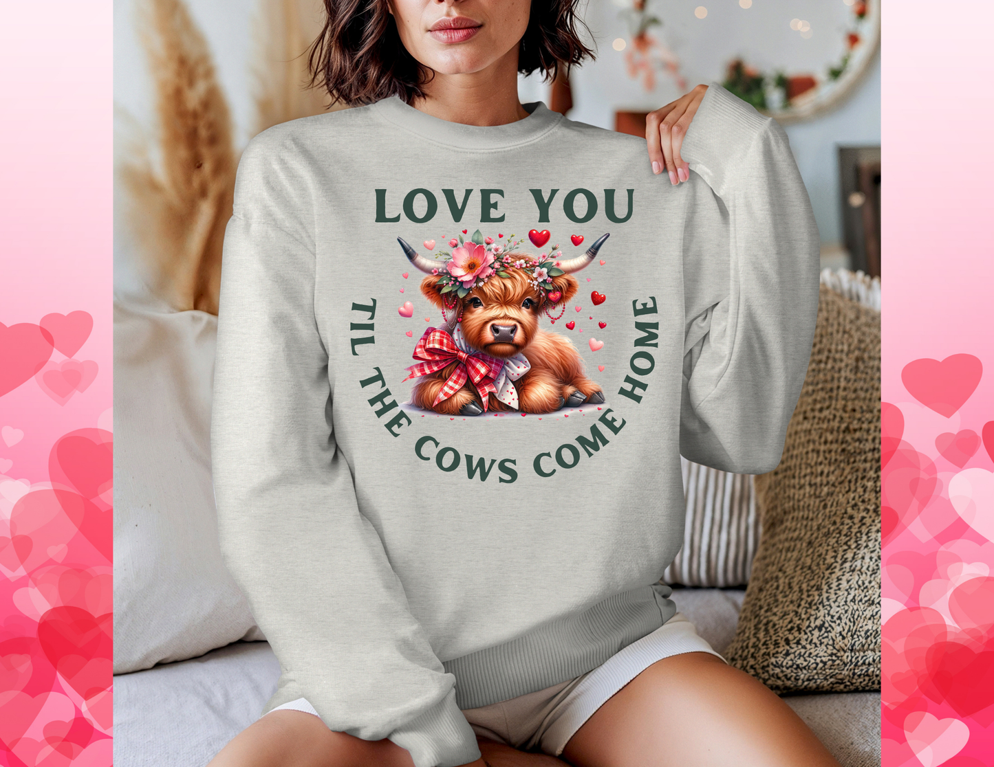 “I Love You ’Til the Cows Come Home”