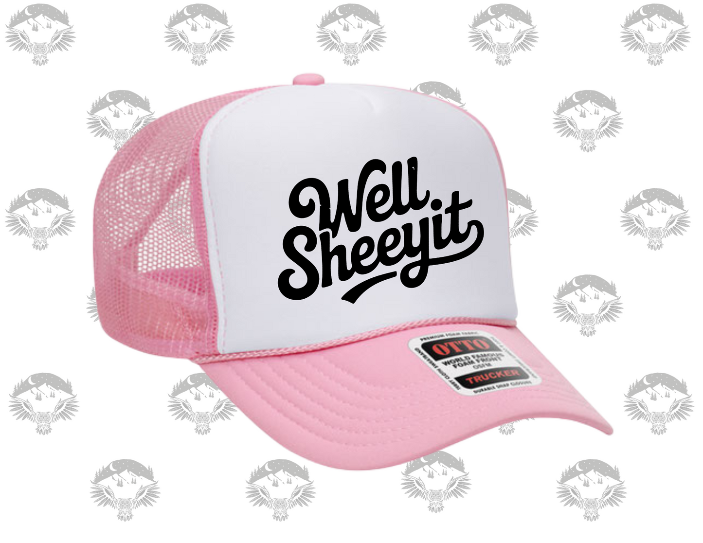 “Well Sheeyit” Trucker Hat – Otto Cap