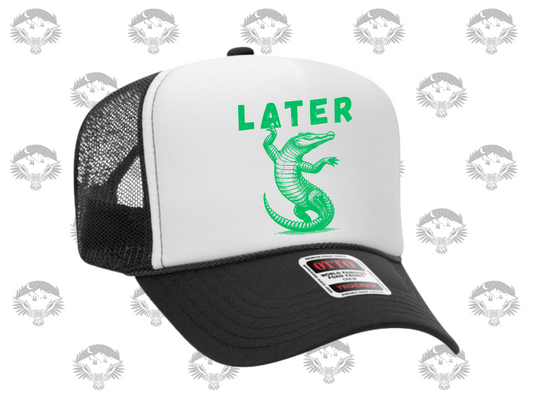 Later, Gator Trucker Hat