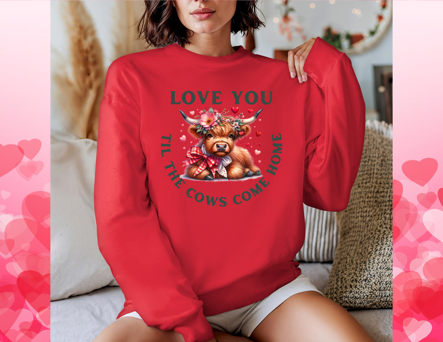 “I Love You ’Til the Cows Come Home”