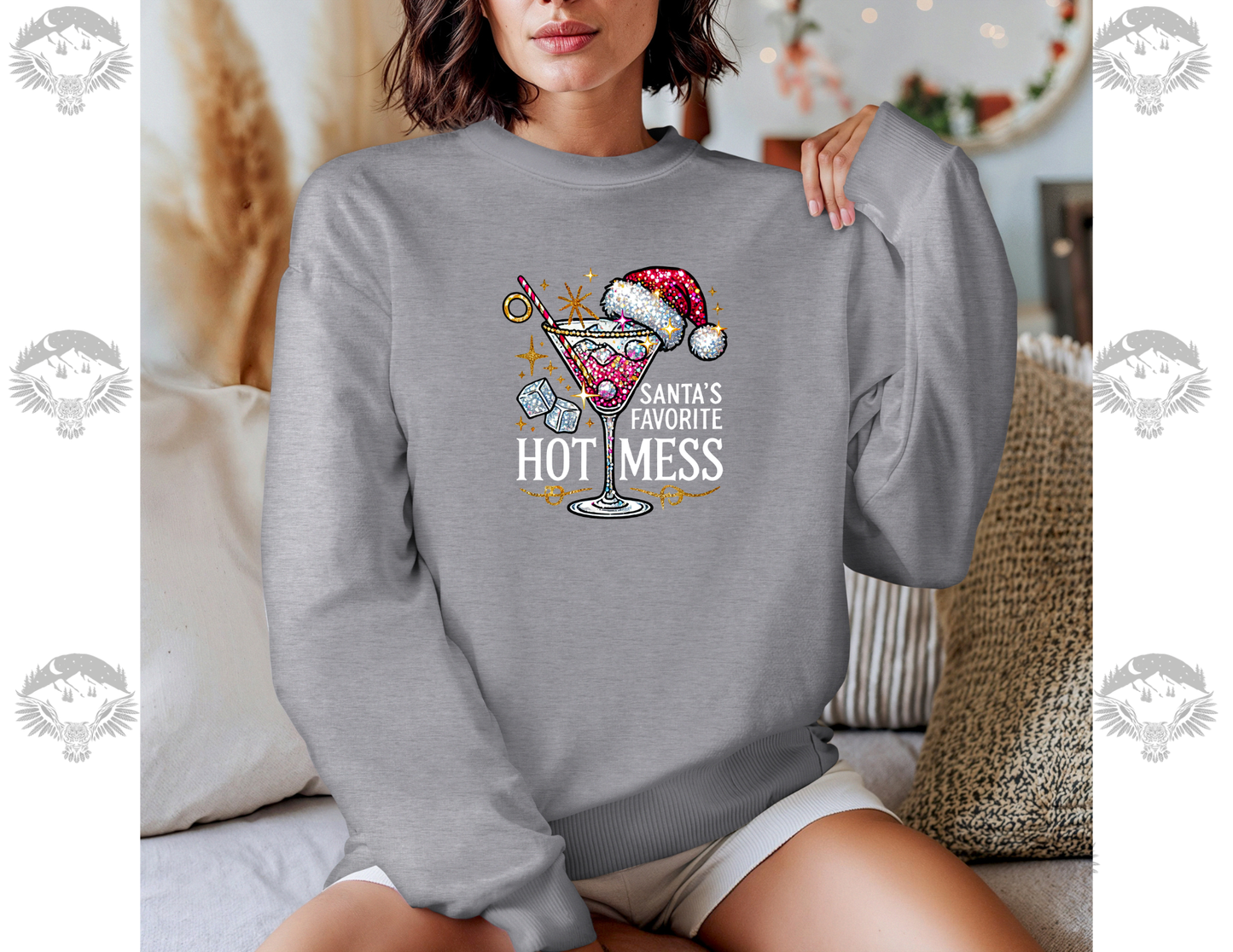 Santa’s Favorite Hot Mess Crewneck