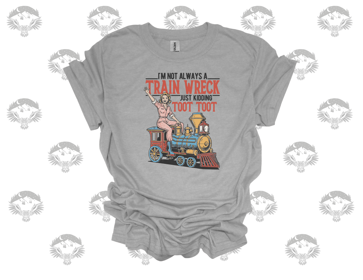 “Not Always a Train Wreck” Funny Train Tee