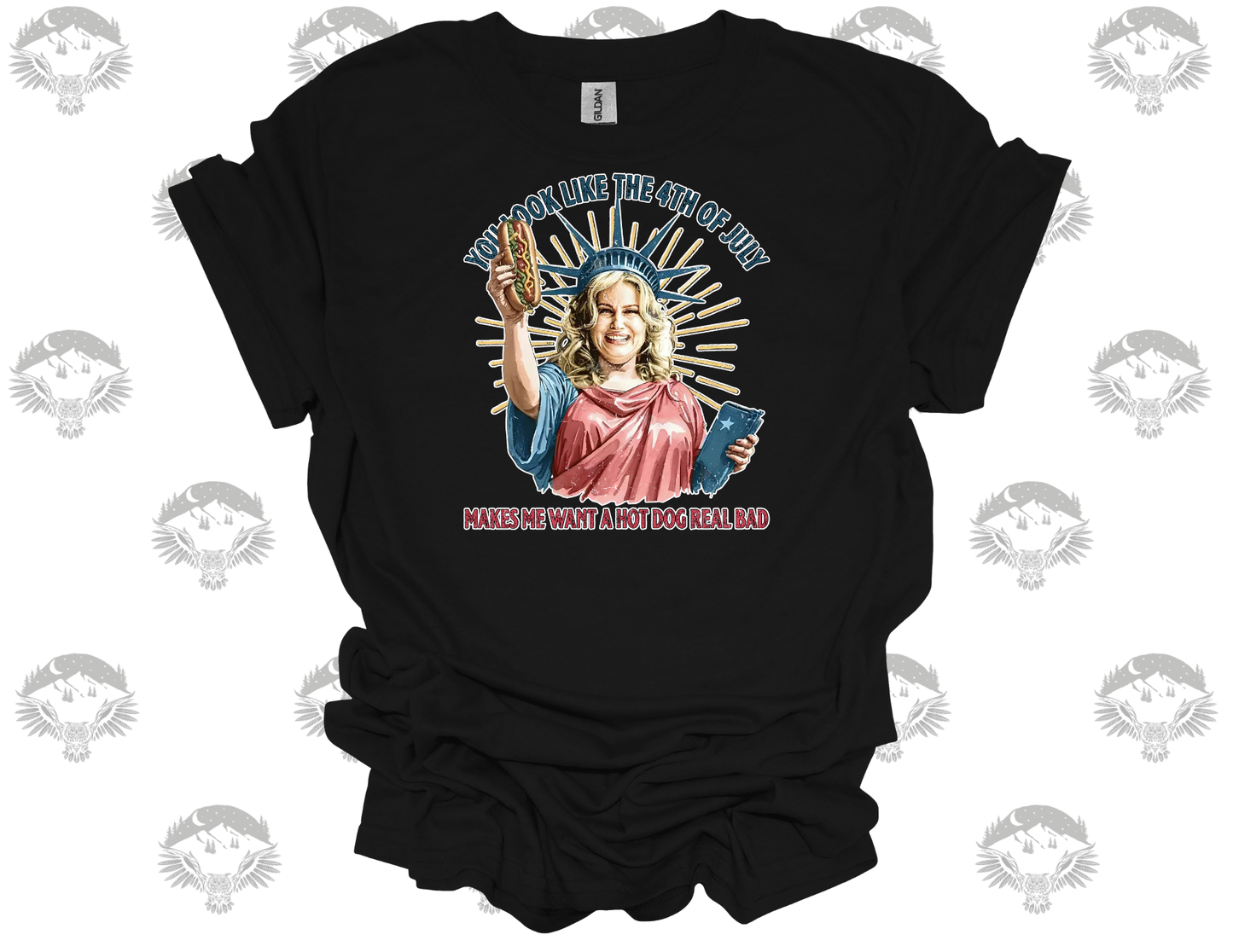“You Look Like the 4th of July” Patriotic Graphic Tee – Funny Statue of Liberty Shirt