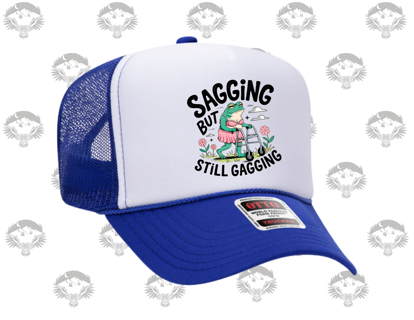 Saggin’ But Still Gaggin’ – Otto Trucker Hat