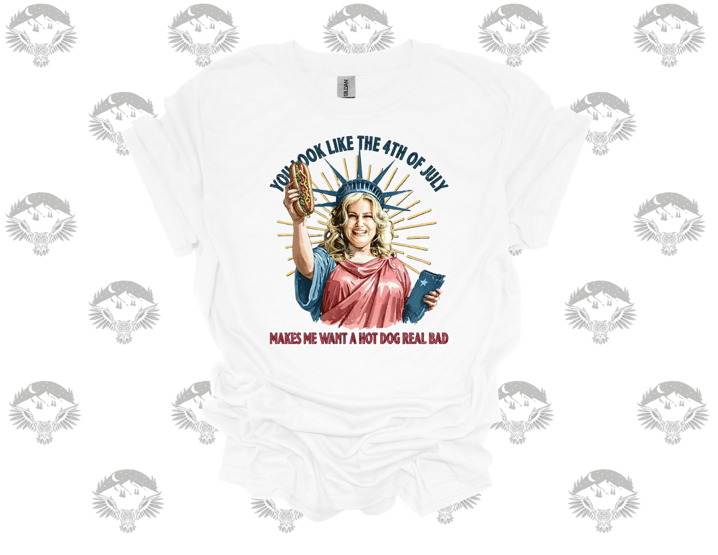 “You Look Like the 4th of July” Patriotic Graphic Tee – Funny Statue of Liberty Shirt