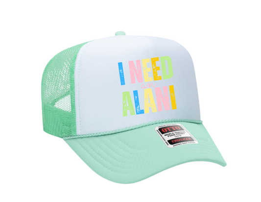 "I Need an Alani" Trucker Hat – Otto Brand